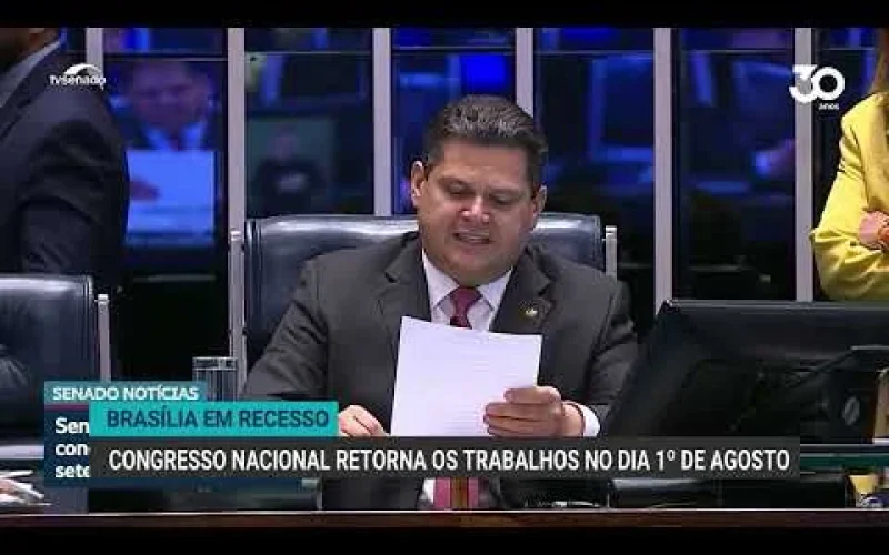 Congresso Retoma Atividades em Agosto: Pauta Concentrada de Votações Pode Impactar Tributos e Seguros