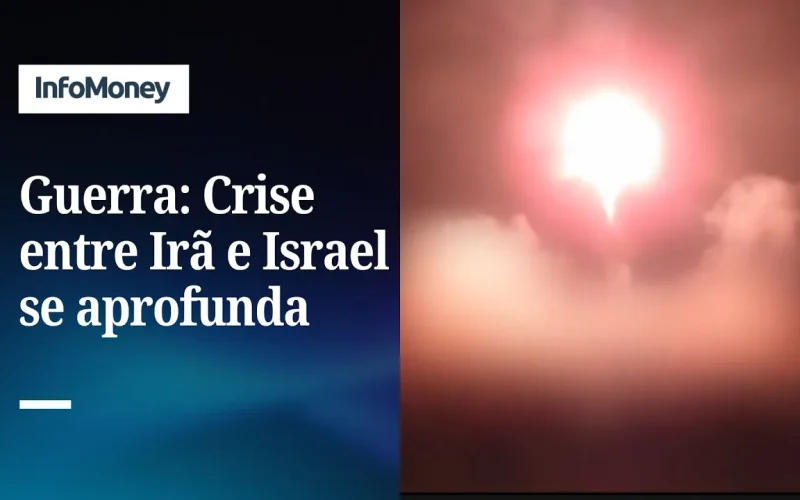 Israel e Irã Intensificam Ataques: Crise Energética Global Ameaça Mercados e Investimentos